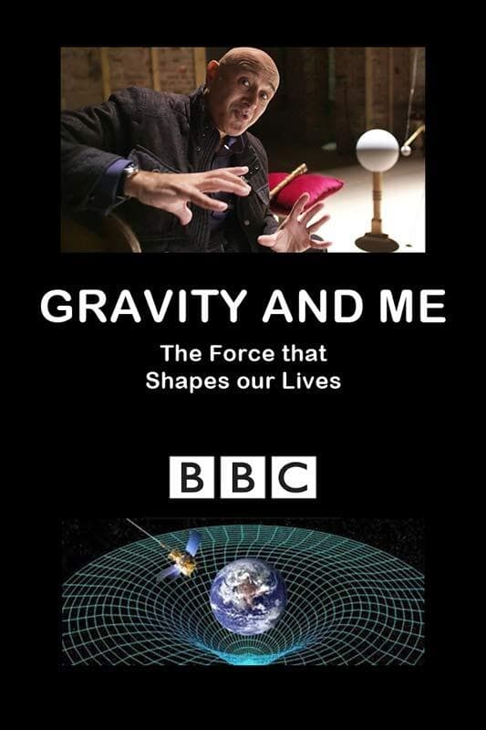 Gravity and Me: The Force That Shapes Our Lives | Gravity and Me: The Force That Shapes Our Lives