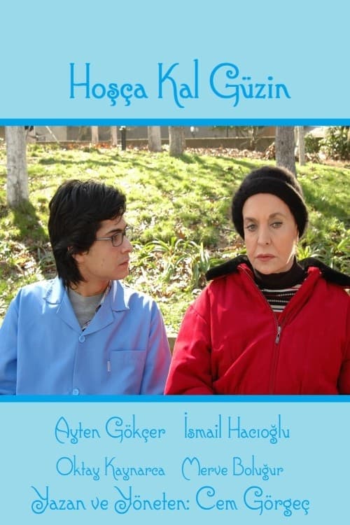 Hoşça Kal Güzin | Hoşça Kal Güzin