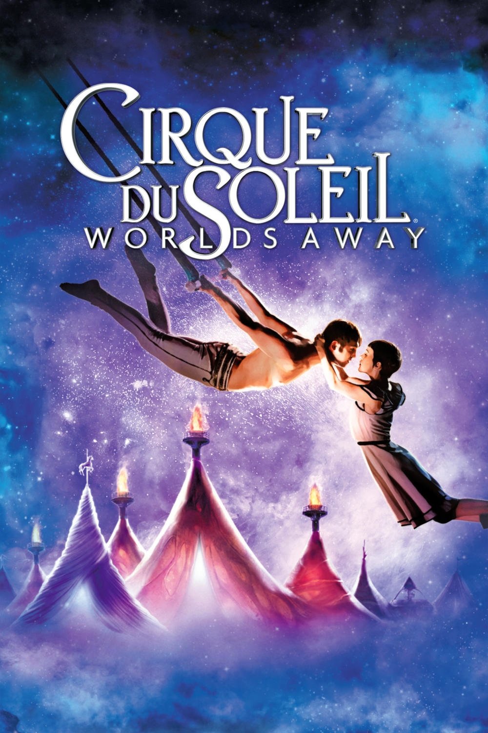 Cirque du Soleil: Worlds Away | Cirque du Soleil: Worlds Away