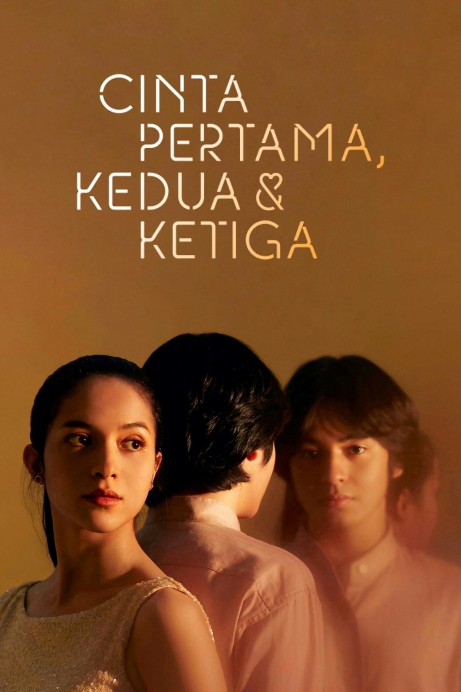 Cinta Pertama, Kedua & Ketiga | Cinta Pertama, Kedua & Ketiga