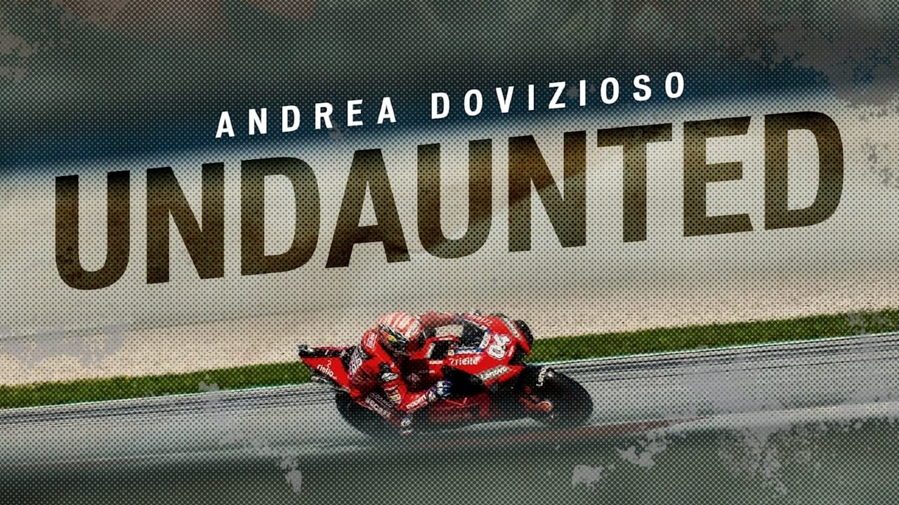 Andrea Dovizioso: Undaunted|Andrea Dovizioso: Undaunted