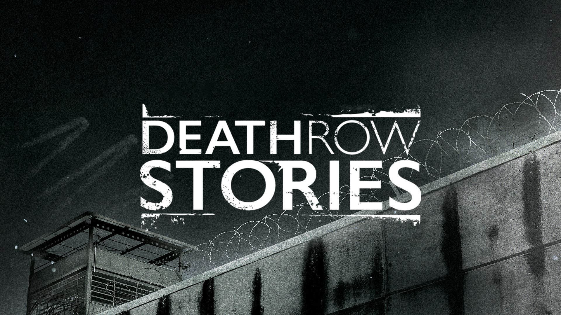 Death Row Stories|Death Row Stories