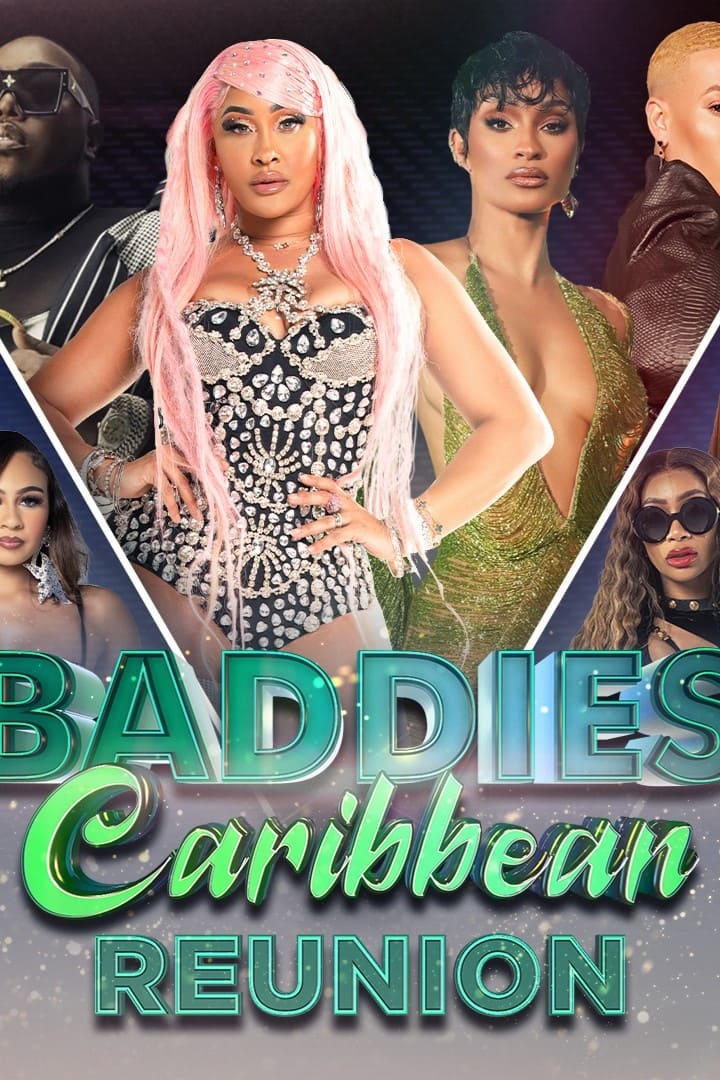 Baddies Caribbean Reunion | Baddies Caribbean Reunion