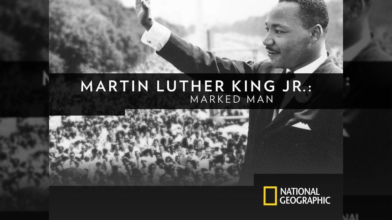 Martin Luther King, Jr. : Marked Man|Martin Luther King, Jr. : Marked Man