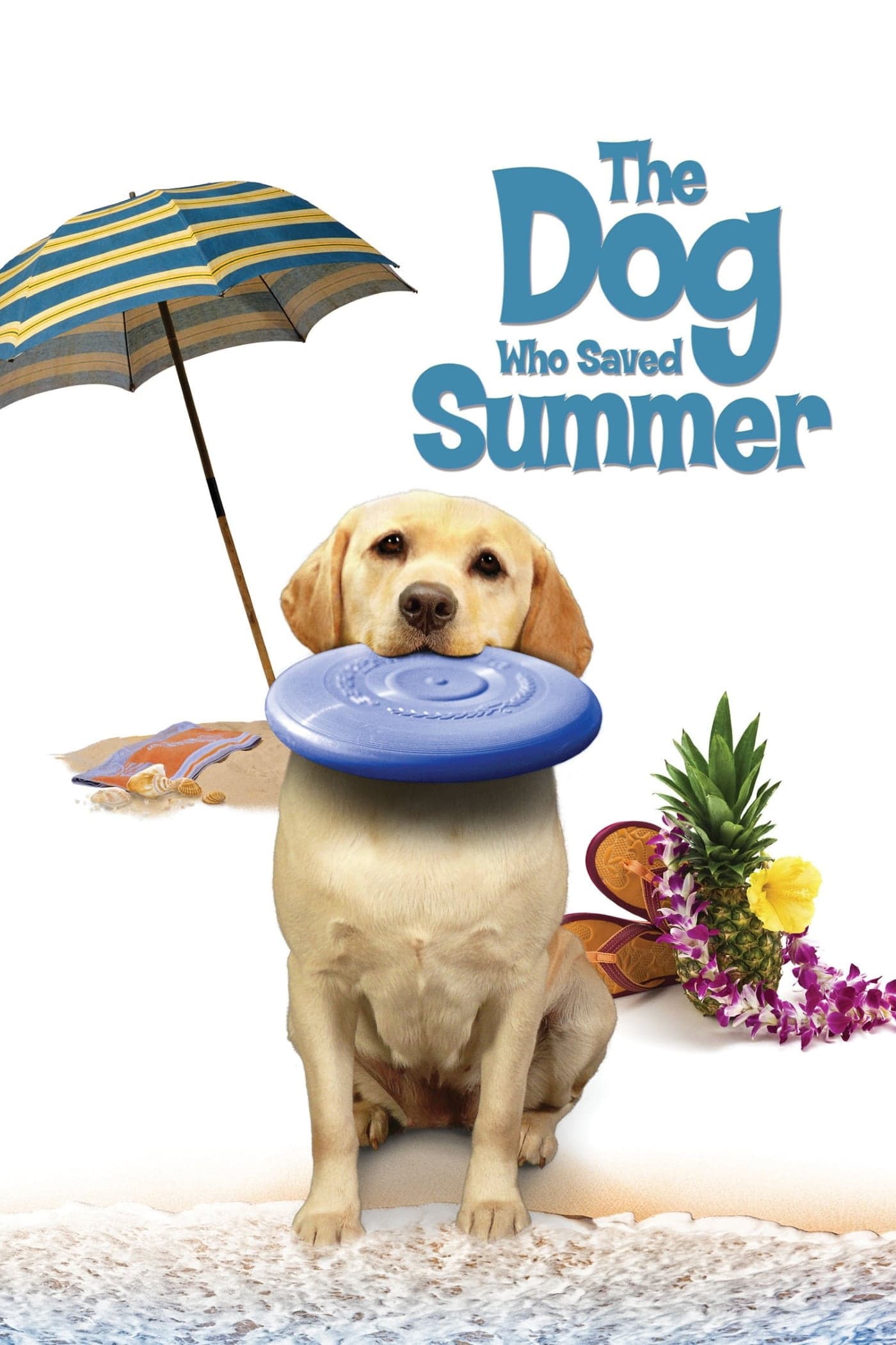 The Dog Who Saved Summer | The Dog Who Saved Summer