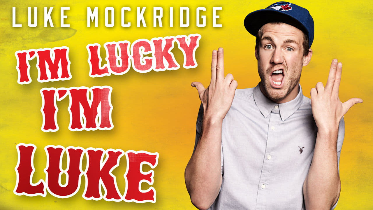 Luke Mockridge - I'm Lucky I'm Luke|Luke Mockridge - I'm Lucky I'm Luke