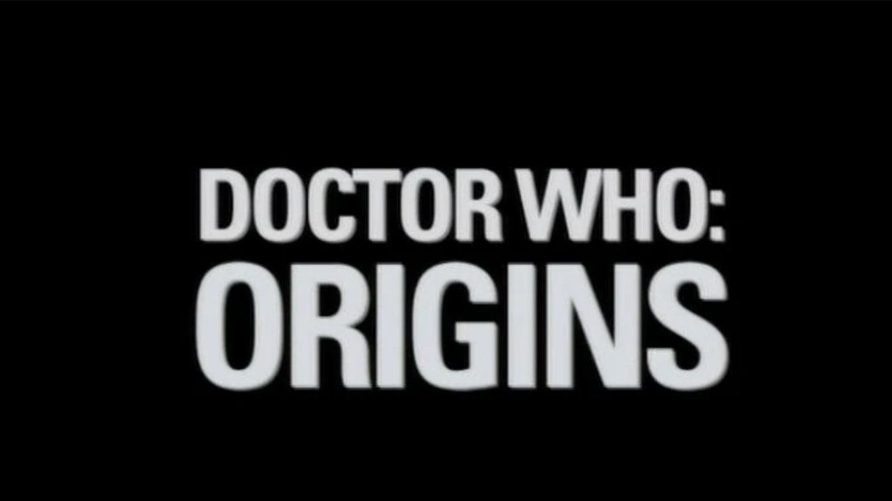 Doctor Who: Origins|Doctor Who: Origins