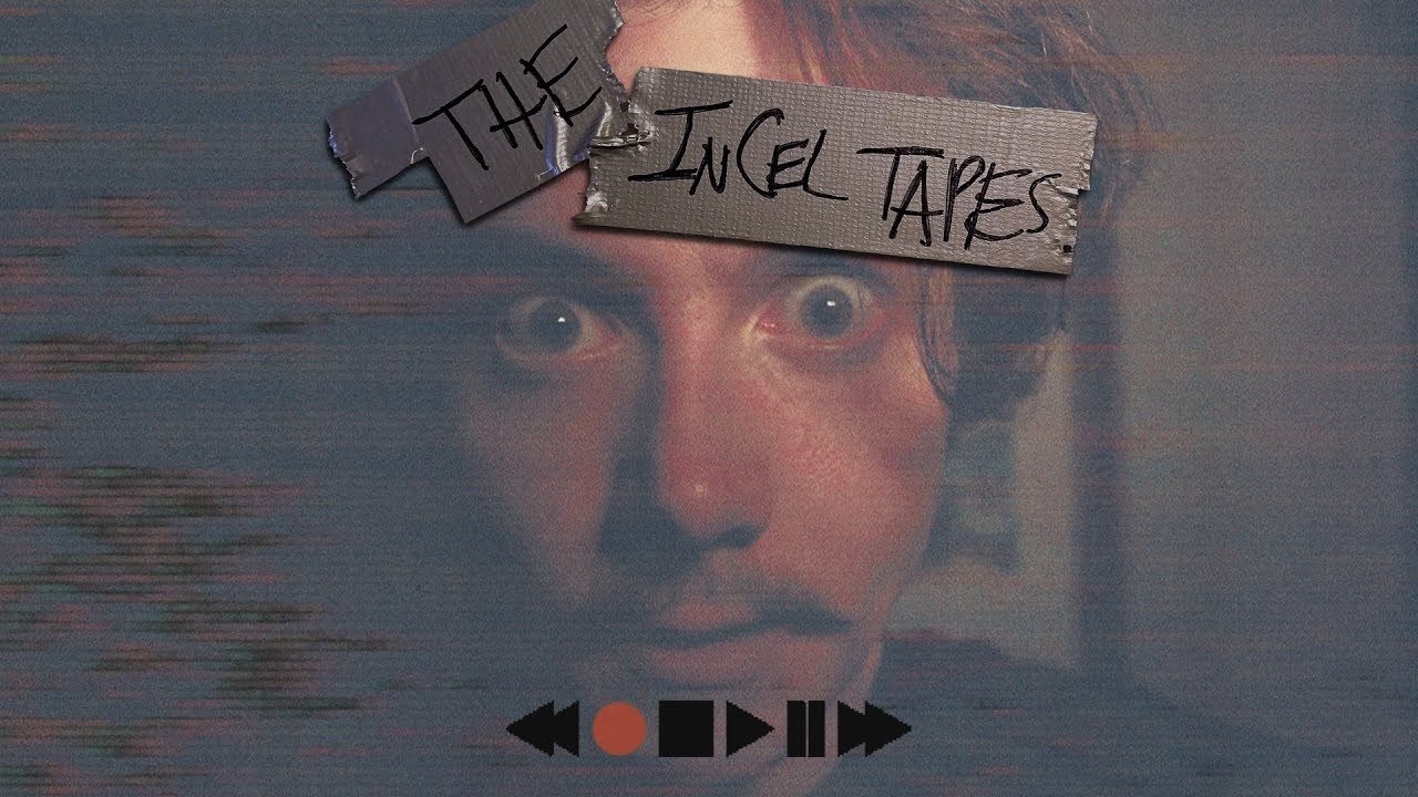 The Incel Tapes|The Incel Tapes
