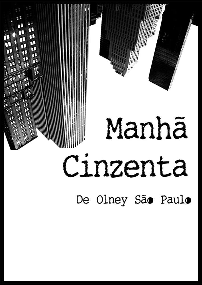 Manhã Cinzenta | Manhã Cinzenta