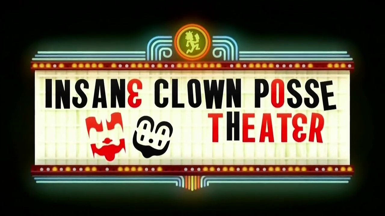 Insane Clown Posse Theater|Insane Clown Posse Theater