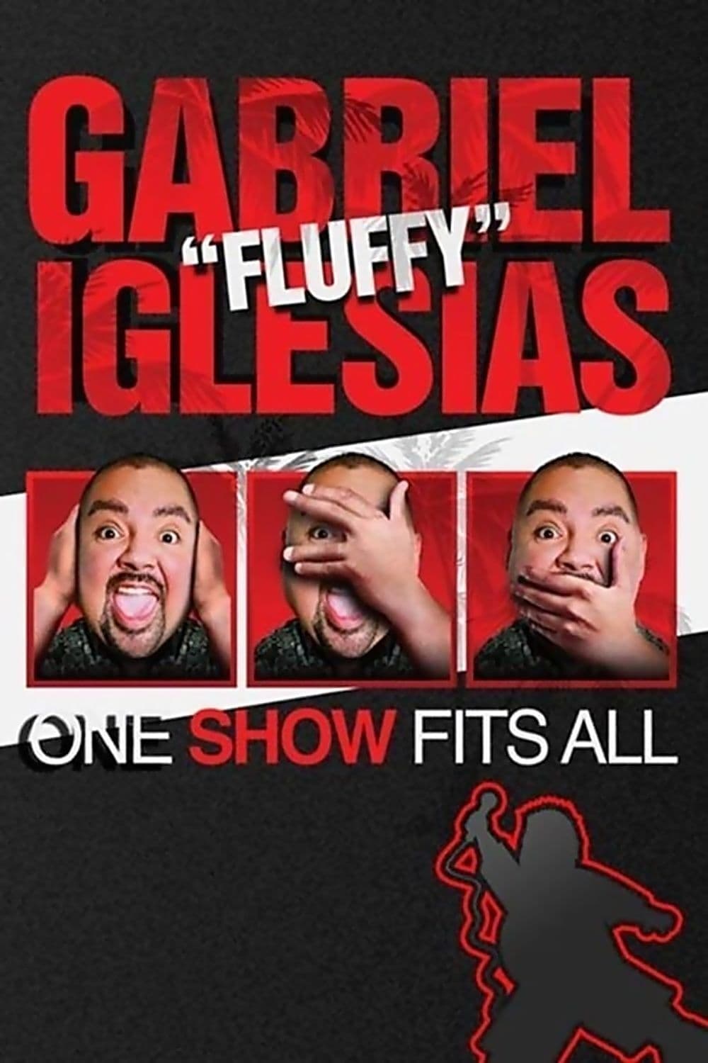 Gabriel "Fluffy" Iglesias: One Show Fits All | Gabriel "Fluffy" Iglesias: One Show Fits All