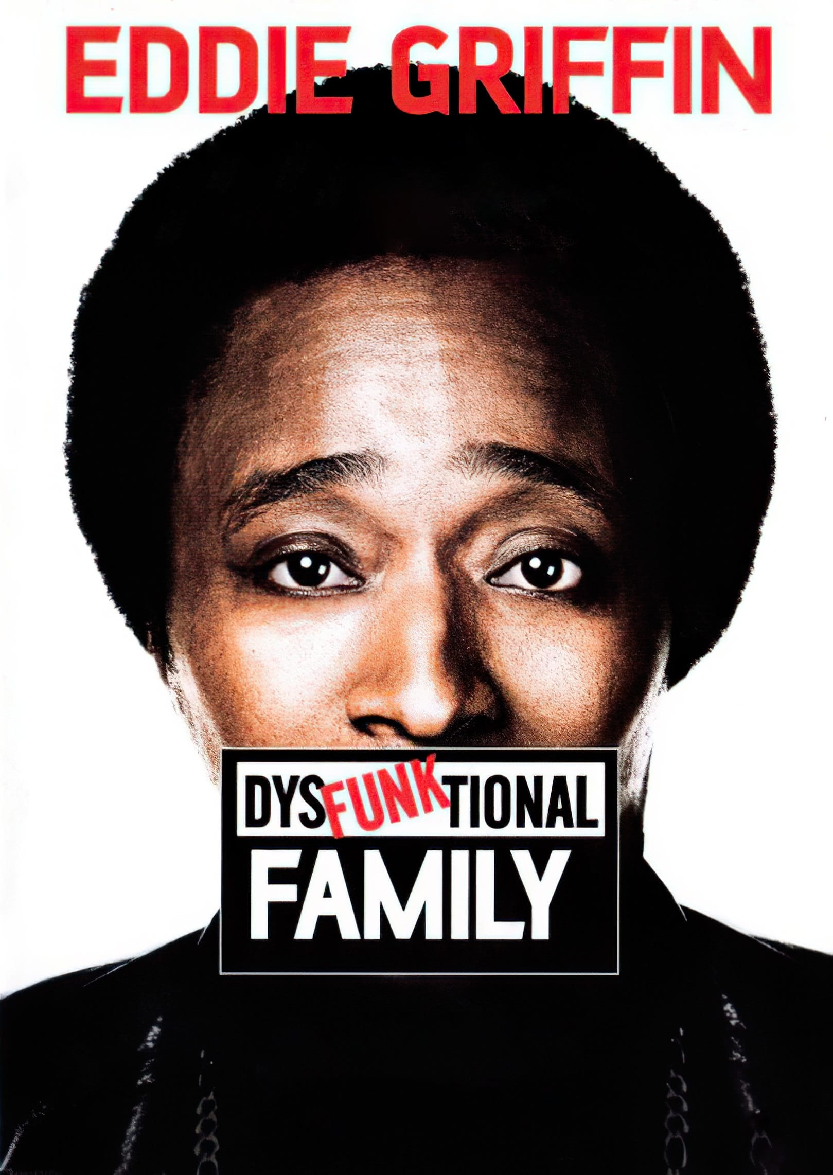 Eddie Griffin: DysFunktional Family | Eddie Griffin: DysFunktional Family