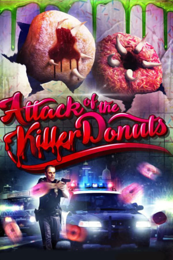 Attack of the Killer Donuts | Attack of the Killer Donuts