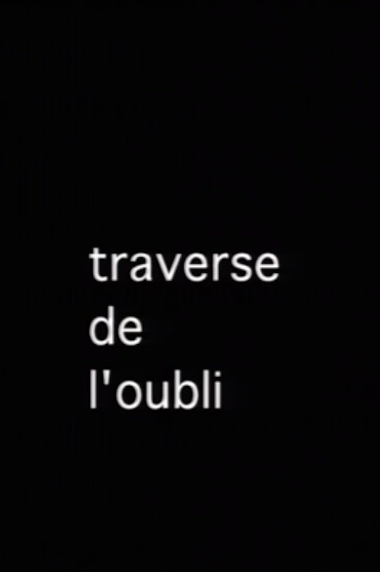 La Traverse de l'oubli
