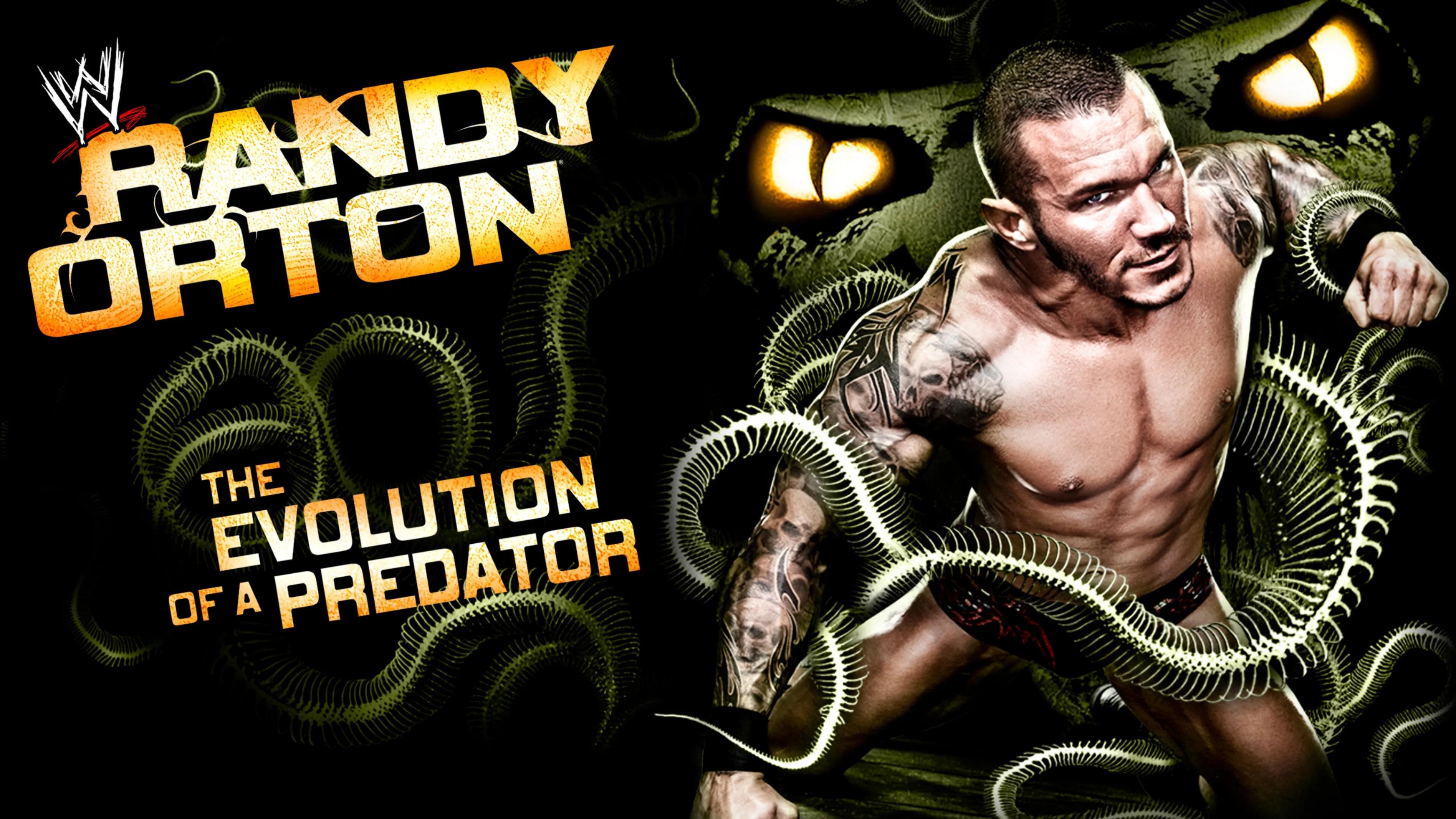 Randy Orton: The Evolution of a Predator|Randy Orton: The Evolution of a Predator