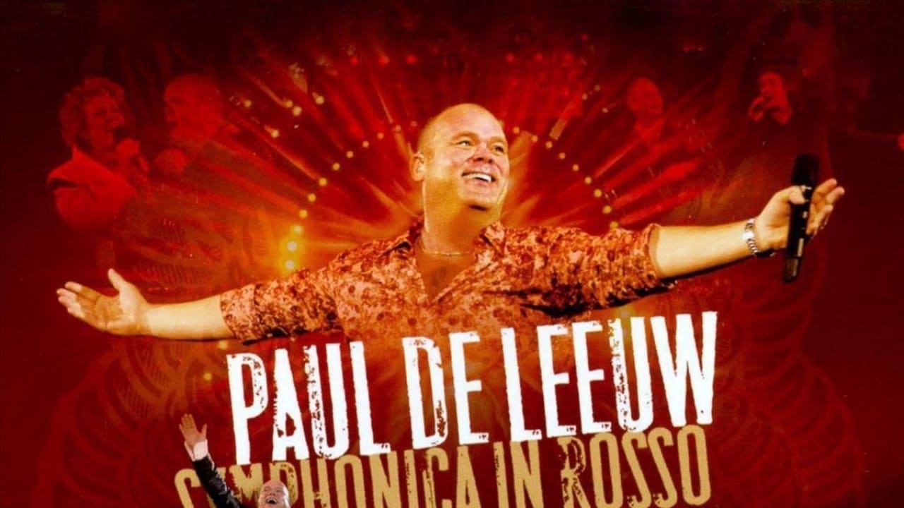 Paul de Leeuw: Symphonica In Rosso|Paul de Leeuw: Symphonica In Rosso