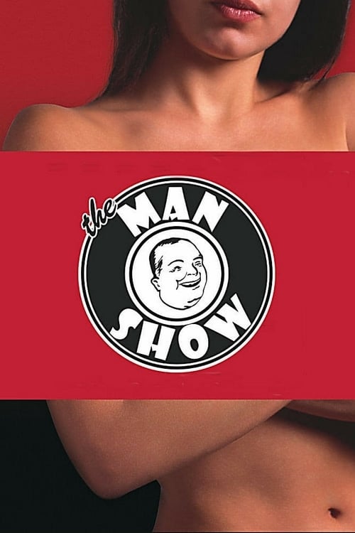 The Man Show | The Man Show