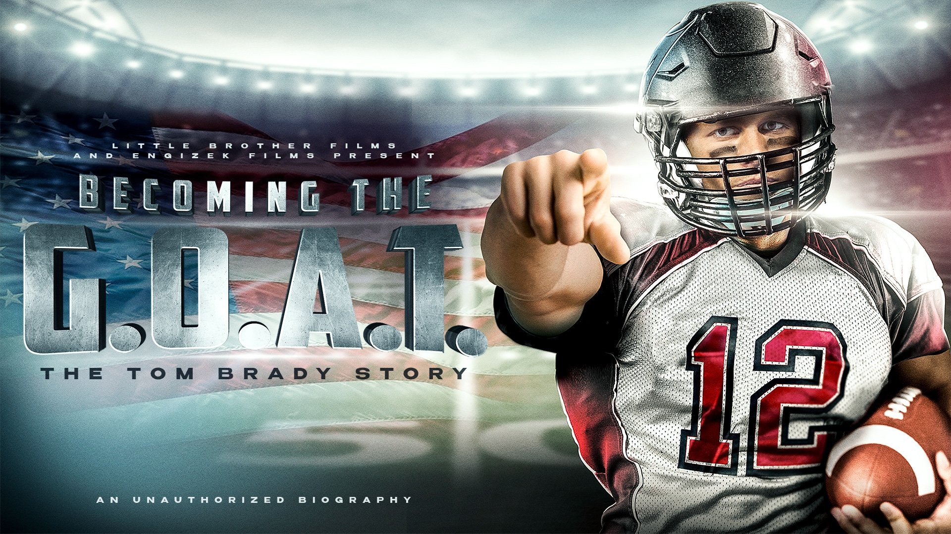 Becoming the G.O.A.T.: The Tom Brady Story|Becoming the G.O.A.T.: The Tom Brady Story