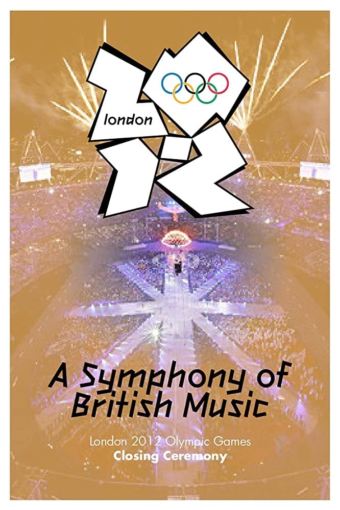 London 2012 Olympic Closing Ceremony: A Symphony of British Music | London 2012 Olympic Closing Ceremony: A Symphony of British Music