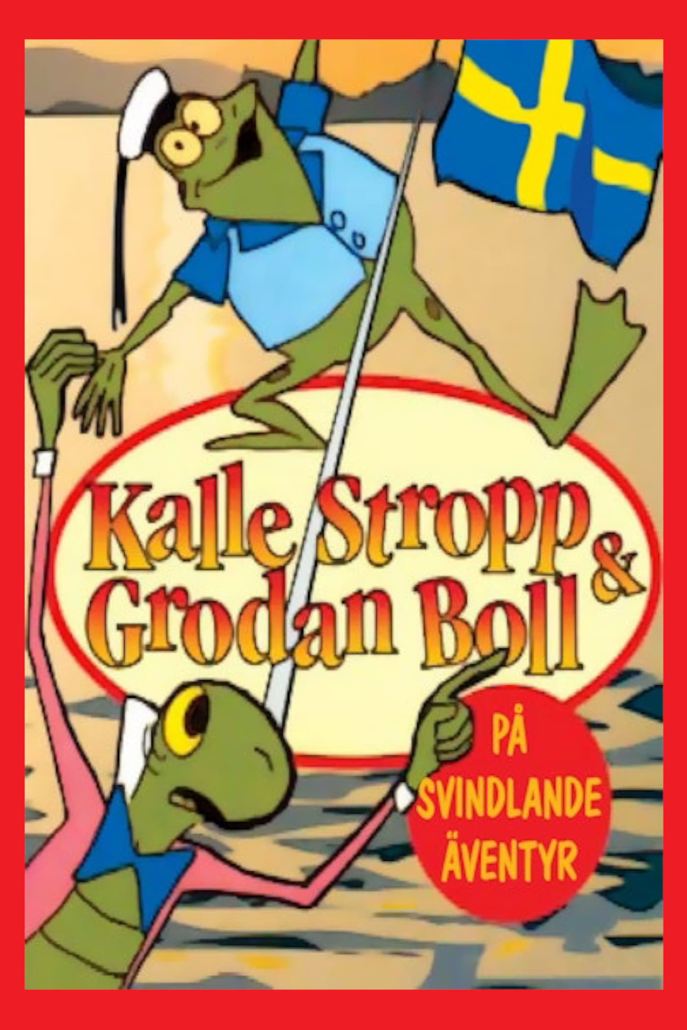 Kalle Stropp och Grodan Boll på svindlande äventyr