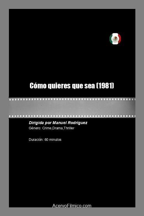 Cómo quieres que sea