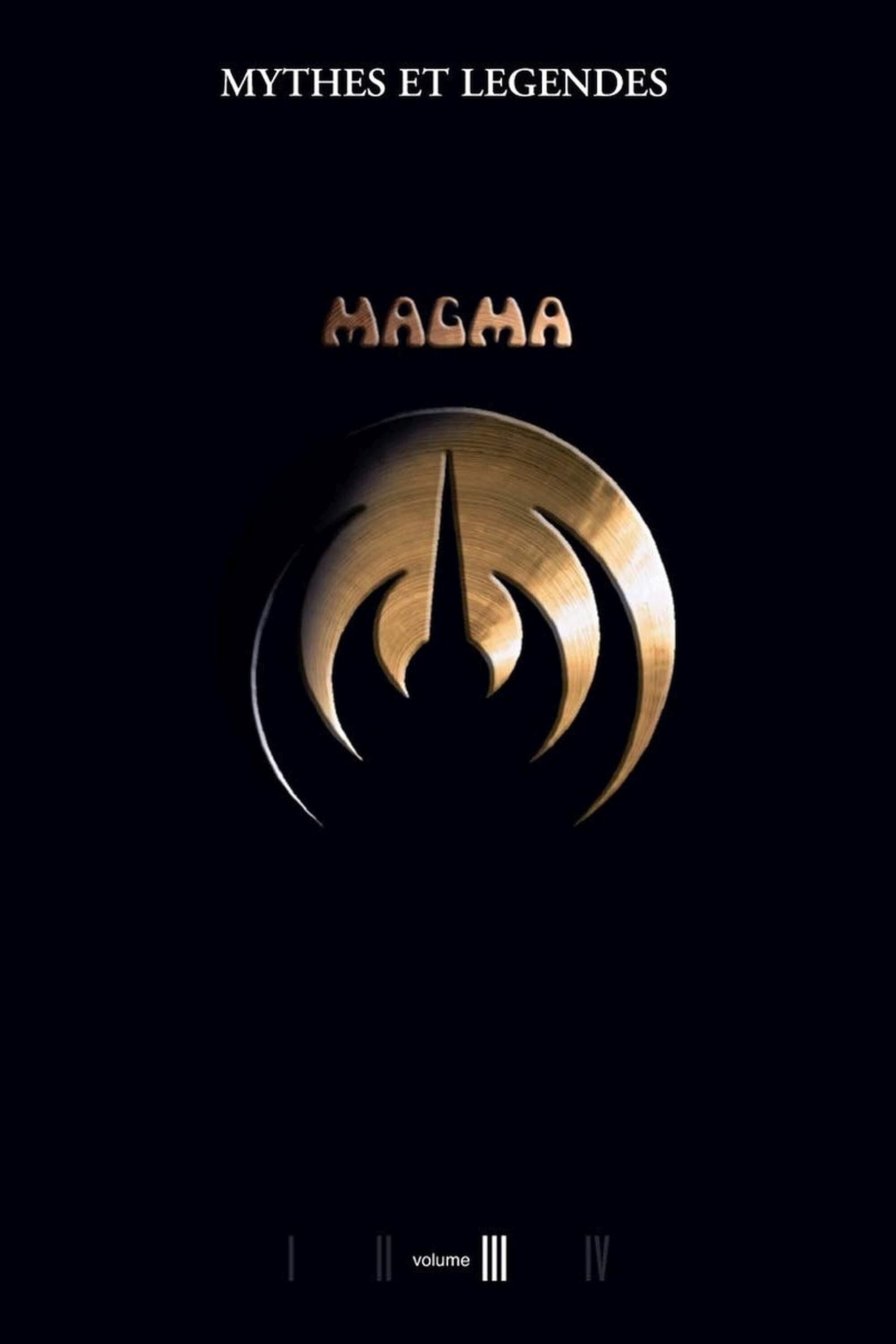 Magma - Mythes et légendes : volume III | Magma - Mythes et légendes : volume III