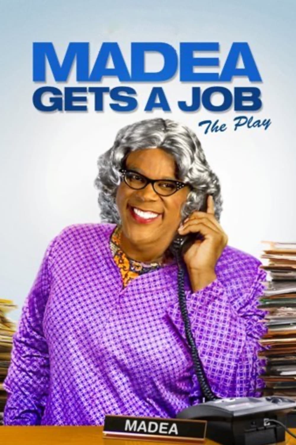 Tyler Perry's Madea Gets A Job - The Play | Tyler Perry's Madea Gets A Job - The Play