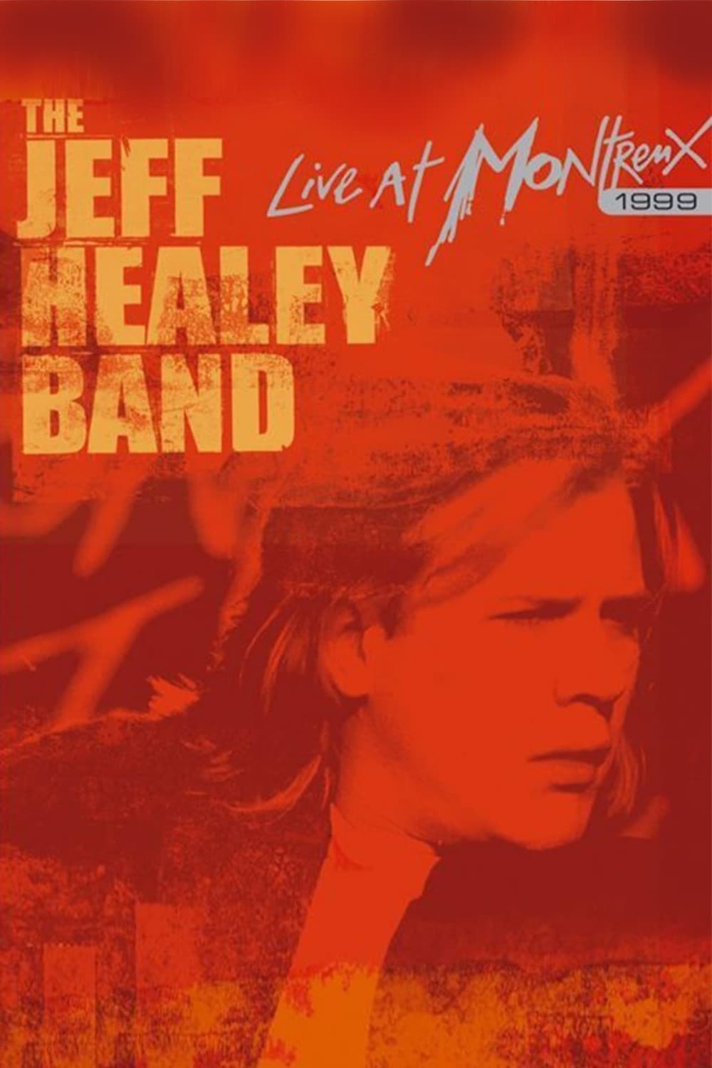 The Jeff Healey Band - Live at Montreux 1999 | The Jeff Healey Band - Live at Montreux 1999