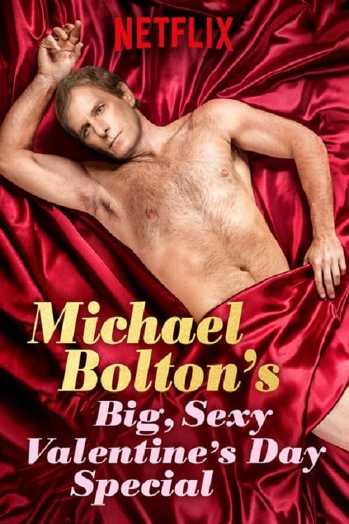 Michael Bolton's Big, Sexy Valentine's Day Special | Michael Bolton's Big, Sexy Valentine's Day Special