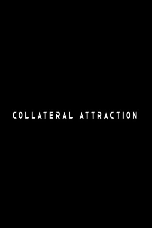 Collateral Attraction | Collateral Attraction