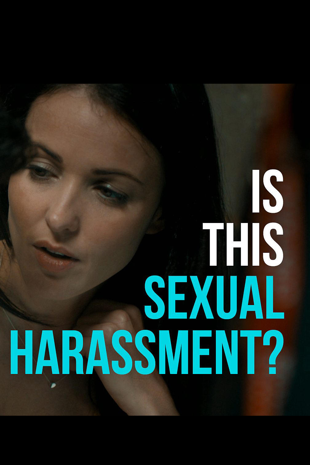 Is This Sexual Harassment? | Is This Sexual Harassment?