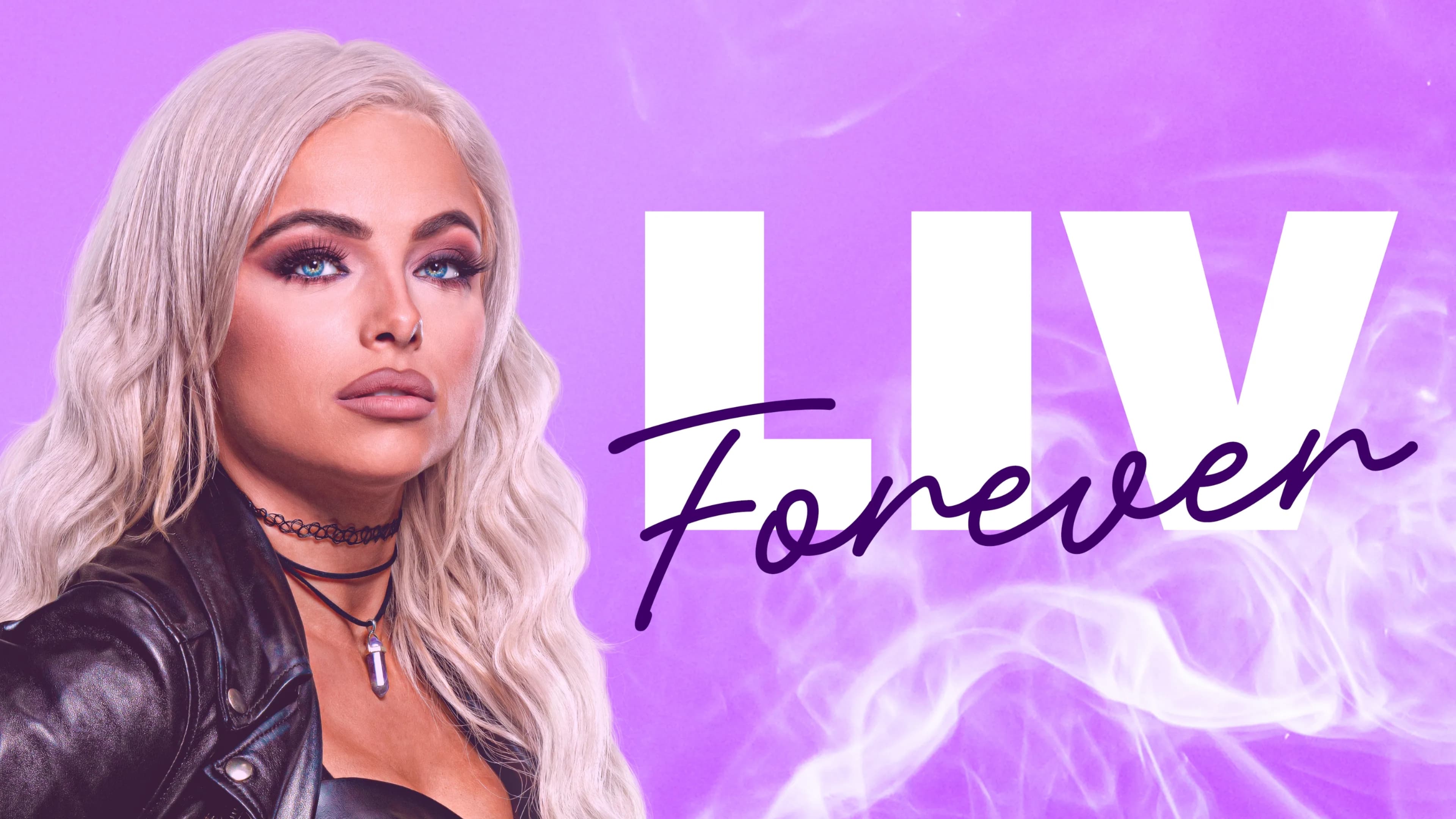 WWE: Liv Forever|WWE: Liv Forever