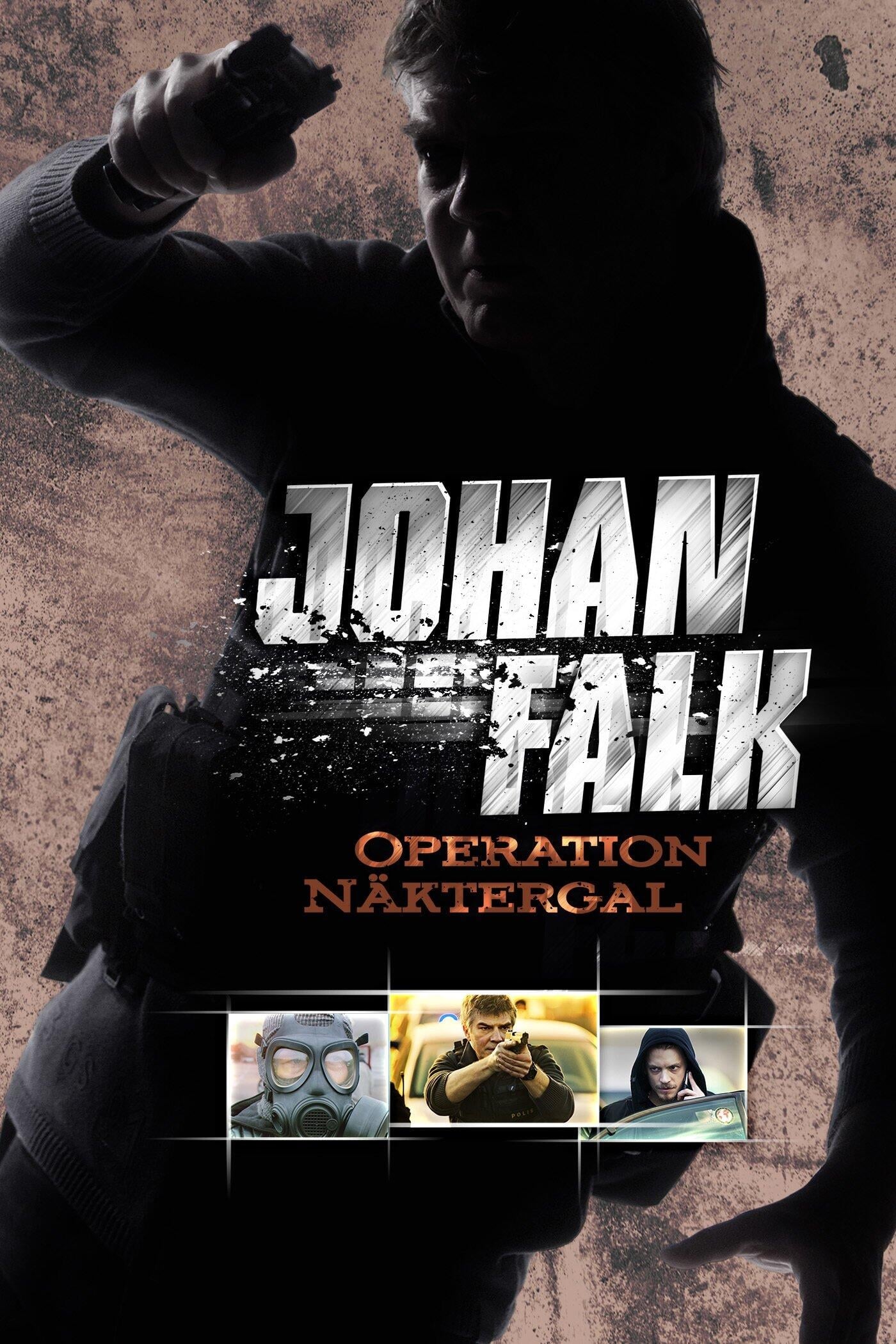 Johan Falk: Operation Näktergal | Johan Falk: Operation Näktergal