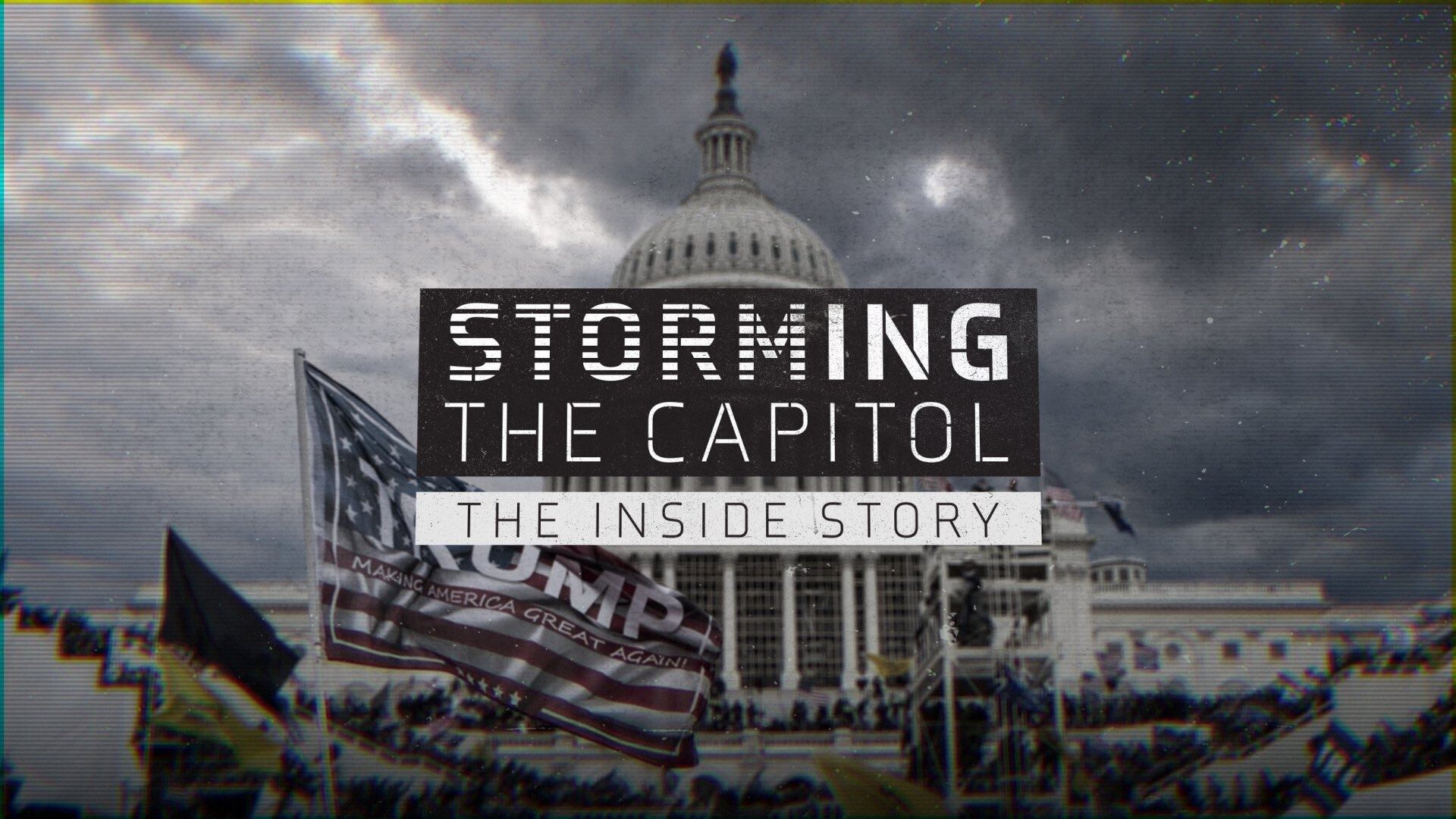 Storming the Capitol: The Inside Story|Storming the Capitol: The Inside Story