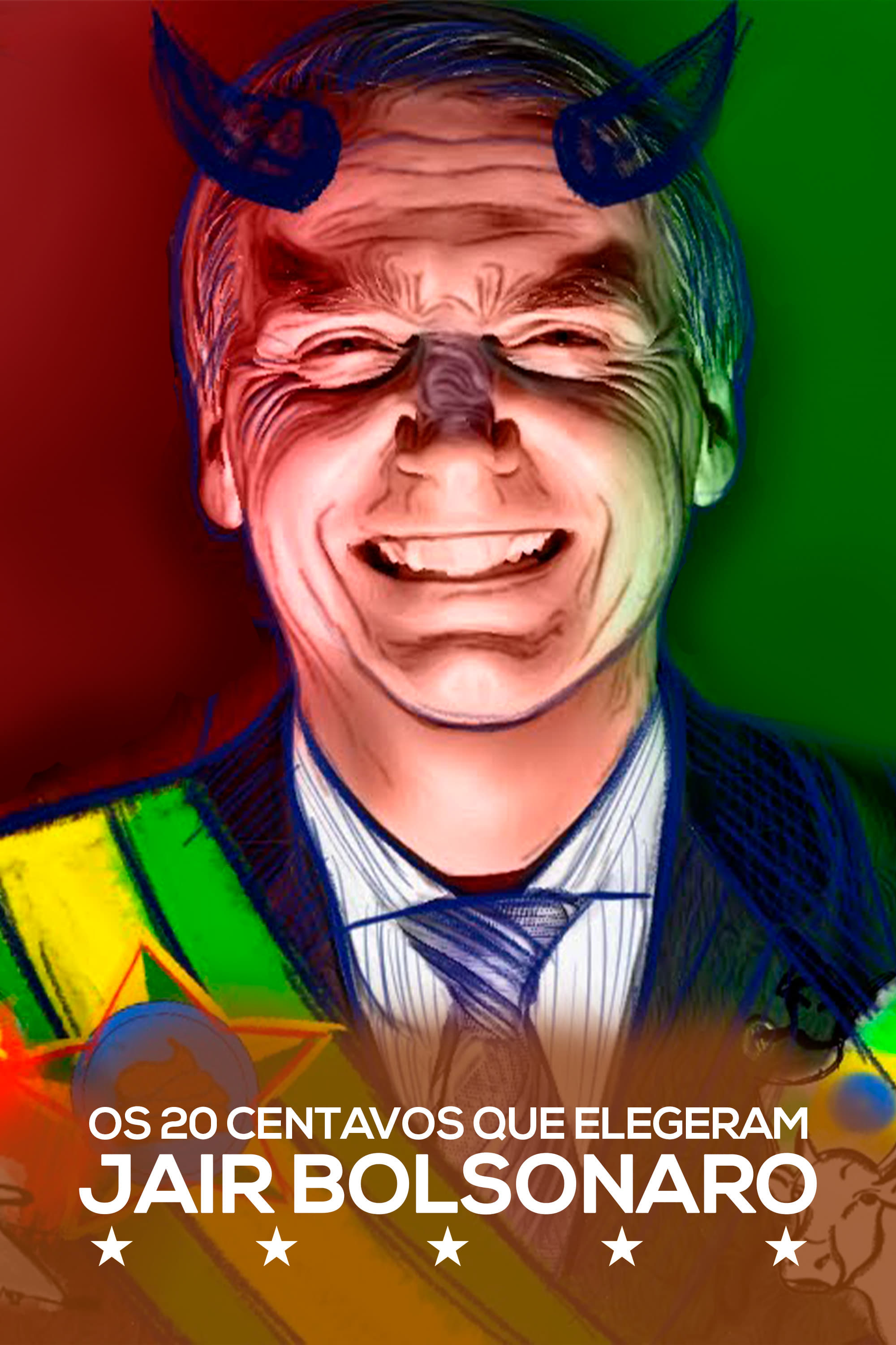 Os 20 Centavos Que Elegeram Jair Bolsonaro | Os 20 Centavos Que Elegeram Jair Bolsonaro