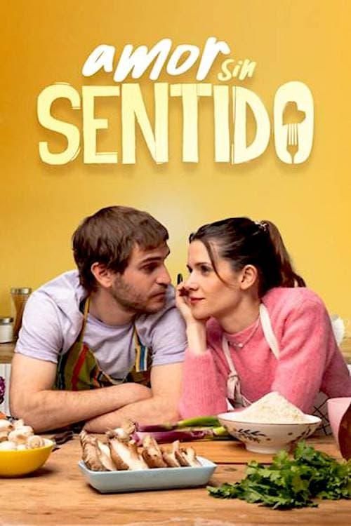 Amor sin sentido | Amor sin sentido