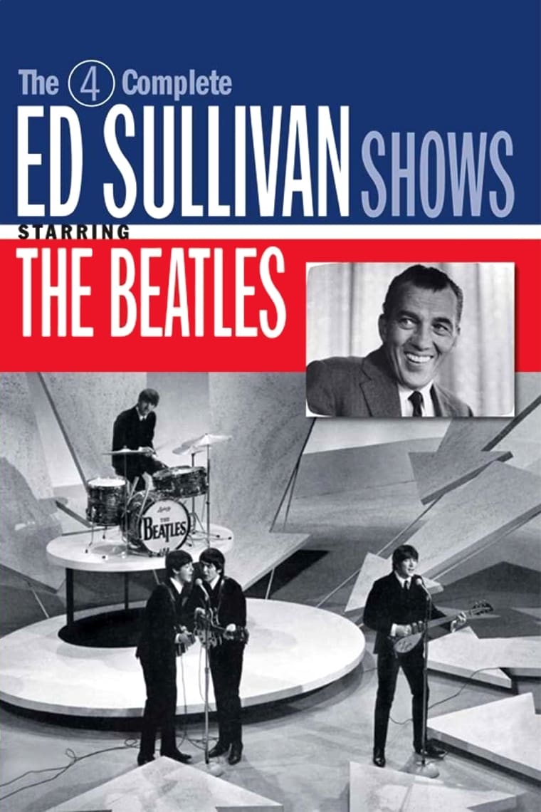 The 4 Complete Ed Sullivan Shows Starring The Beatles | The 4 Complete Ed Sullivan Shows Starring The Beatles