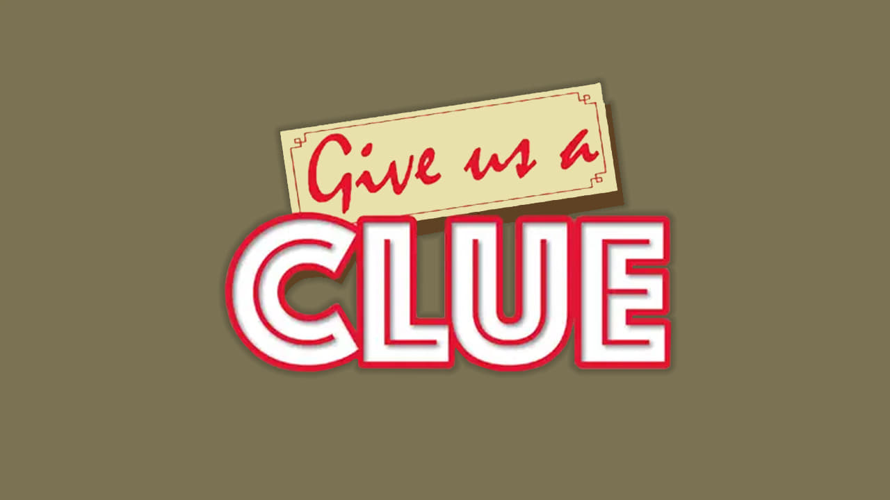Give Us a Clue|Give Us a Clue