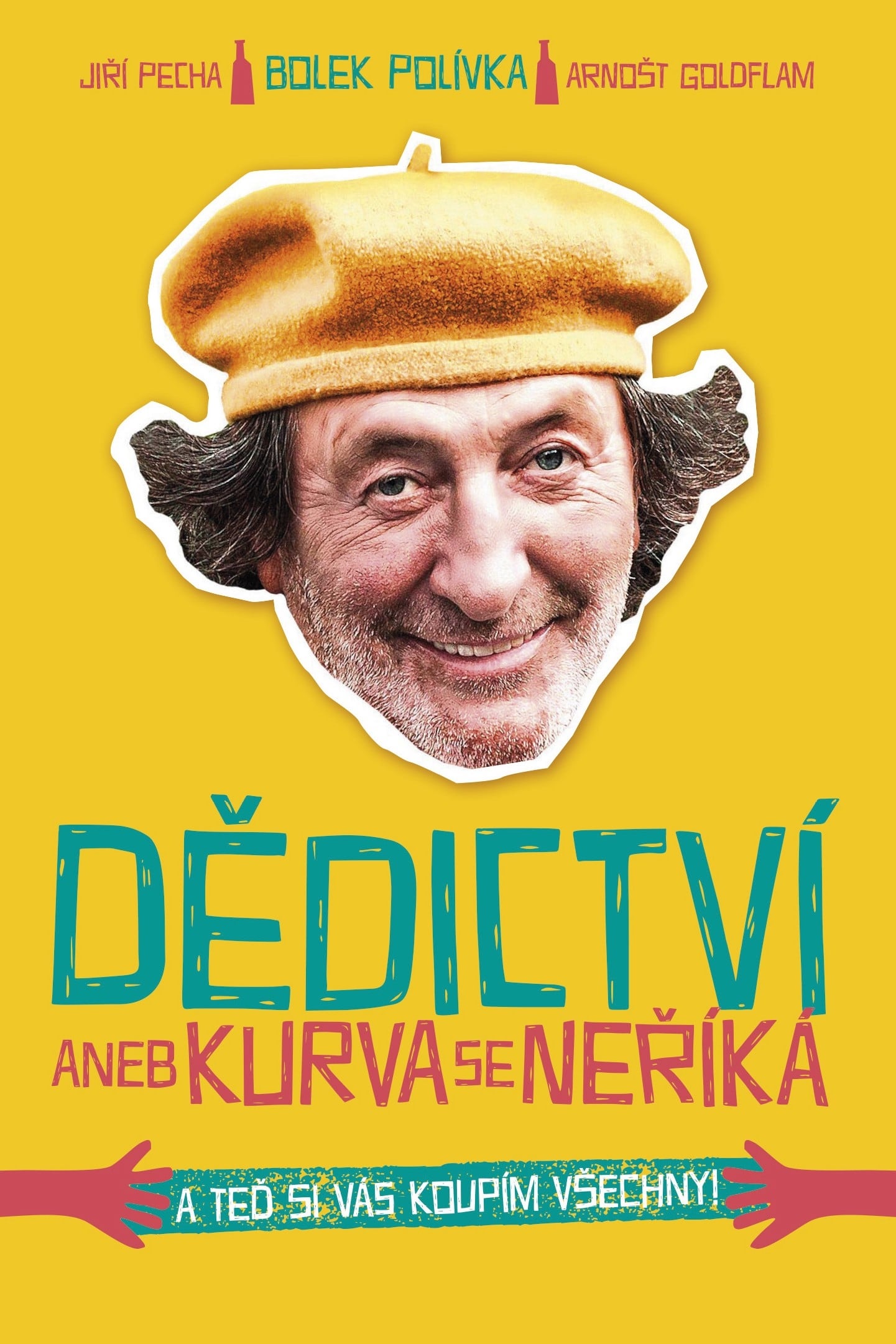 Dědictví aneb Kurvaseneříká | Dědictví aneb Kurvaseneříká