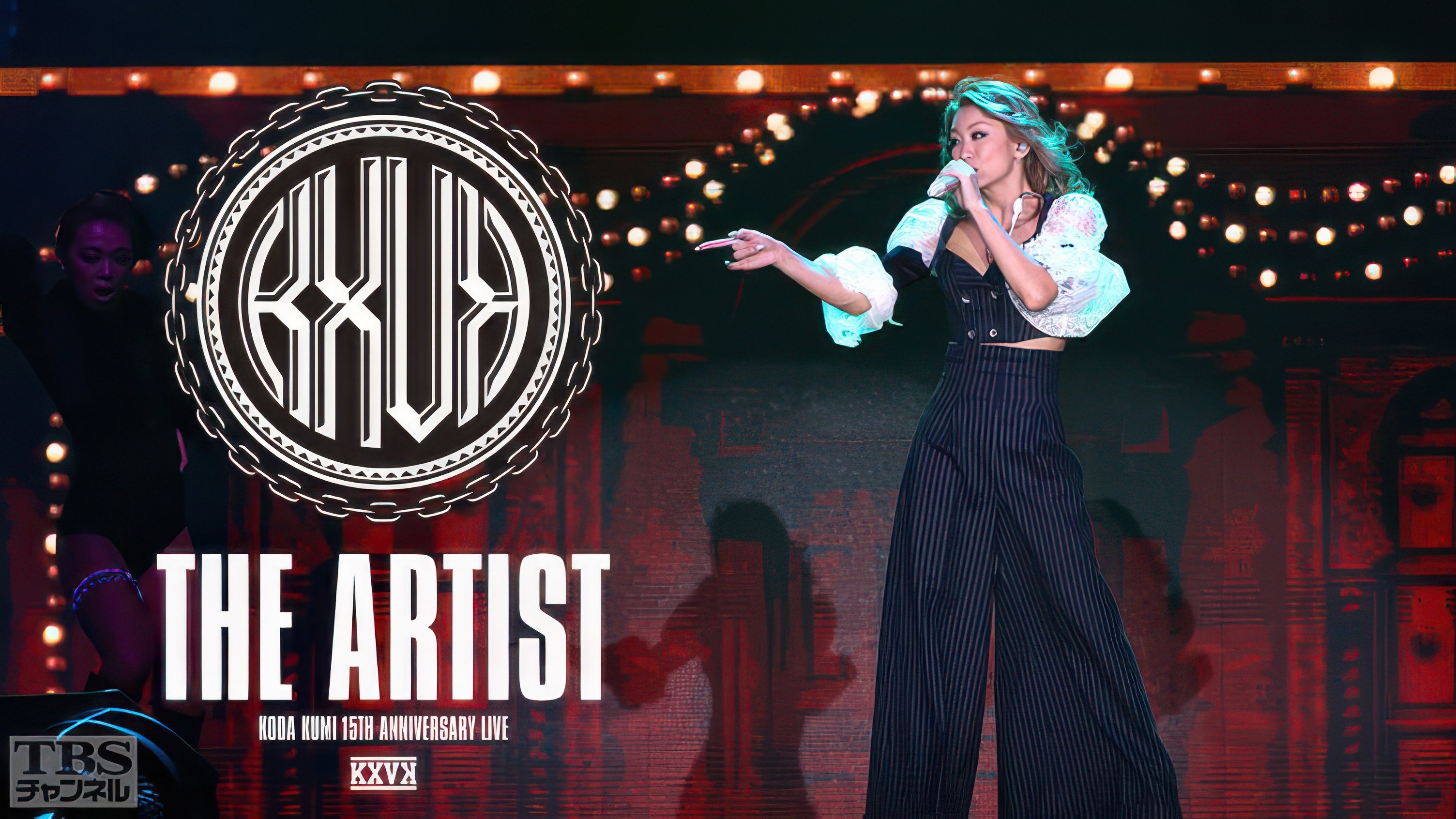 KODA KUMI 15TH ANNIVERSARY LIVE ~THE ARTIST~|KODA KUMI 15TH ANNIVERSARY LIVE ~THE ARTIST~