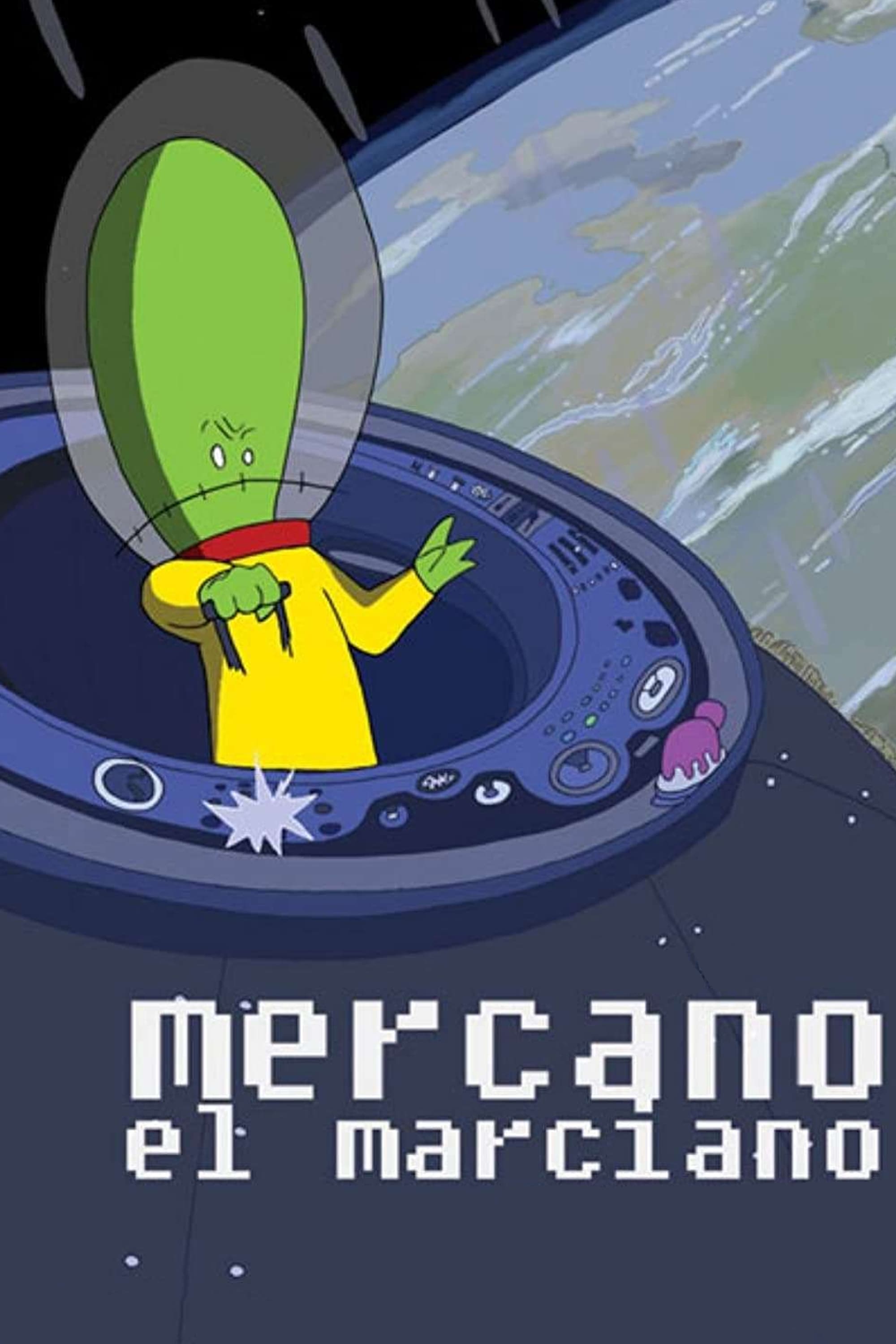 Mercano, el Marciano | Mercano, el Marciano