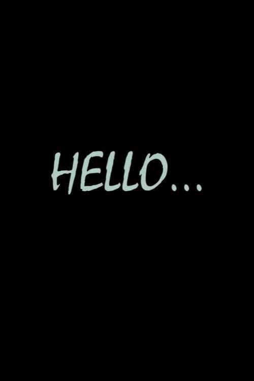 Hello... | Hello...