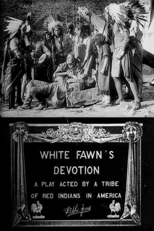 White Fawn's Devotion: A Play Acted by a Tribe of Red Indians in America | White Fawn's Devotion: A Play Acted by a Tribe of Red Indians in America