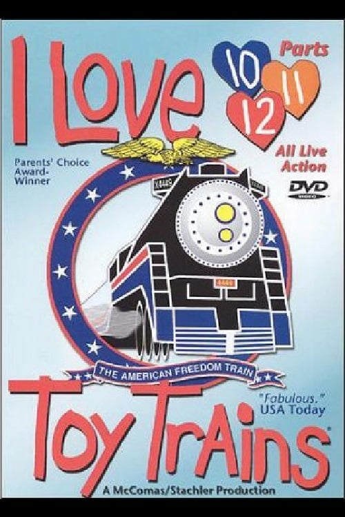 I Love Toy Trains: Parts 10, 11, & 12 | I Love Toy Trains: Parts 10, 11, & 12