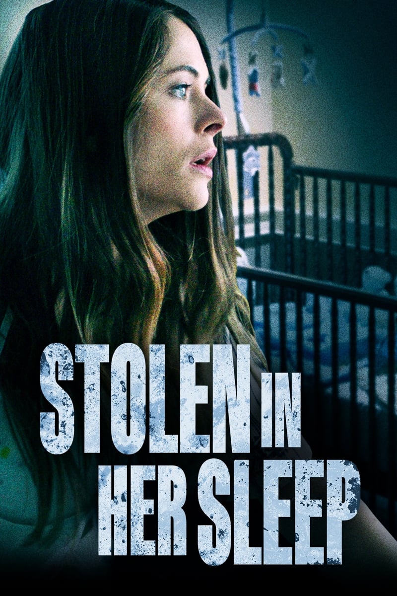 Stolen in Her Sleep | Stolen in Her Sleep