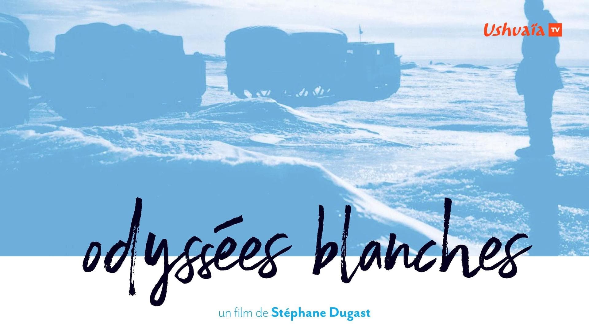 Odyssées blanches|Odyssées blanches