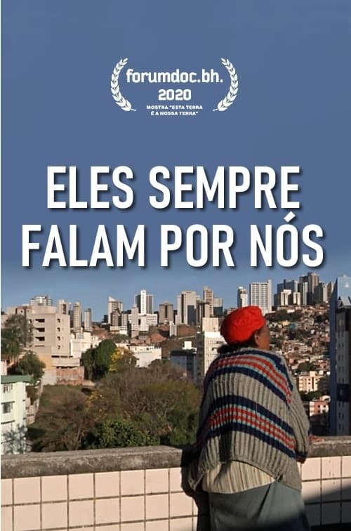 Eles Sempre Falam por Nós | Eles Sempre Falam por Nós