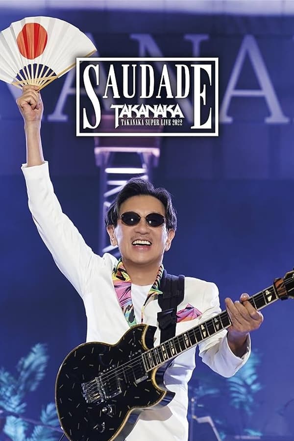 Super Live (2022) - Saudade 40th Anniversary | Super Live (2022) - Saudade 40th Anniversary