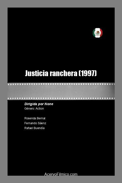 Justicia ranchera | Justicia ranchera