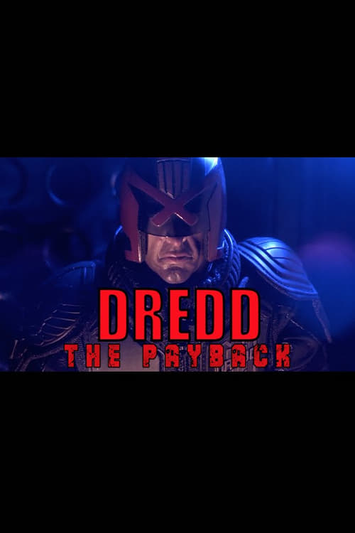 Dredd: The Payback | Dredd: The Payback